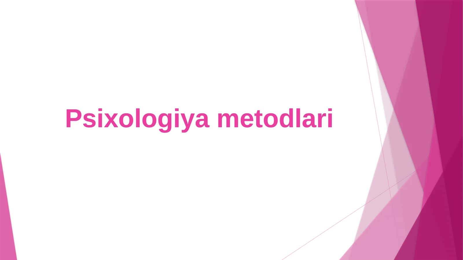 Psixologiya metodlari 1