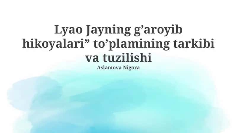 Lyao Jayning g’aroyib hikoyalari” to’plamining tarkibi va tuzilishi 1
