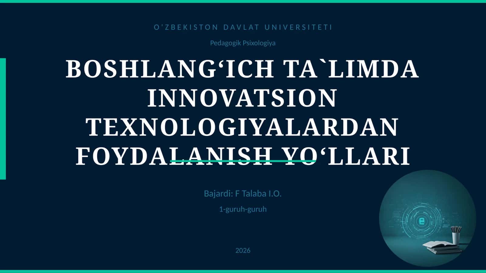 BOSHLANG‘ICH TA`LIMDA INNOVATSION TEXNOLOGIYALARDAN FOYDALANISH YO‘LLARI 1