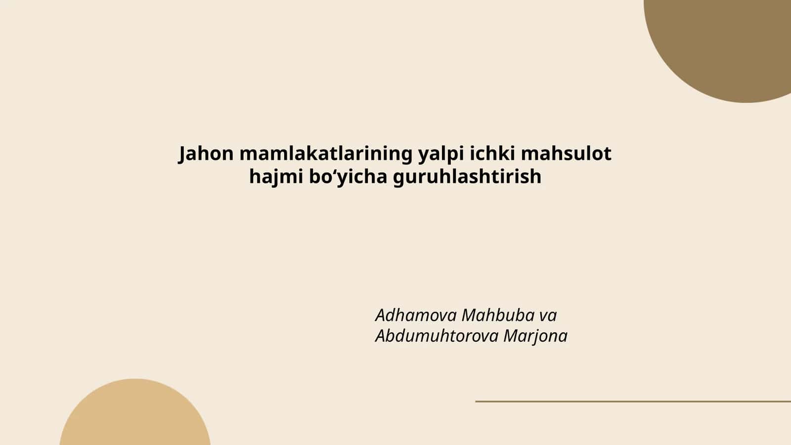 Jahon mamlakatlarining yalpi ichki mahsulot hajmi boʻyicha guruhlashtirish 1