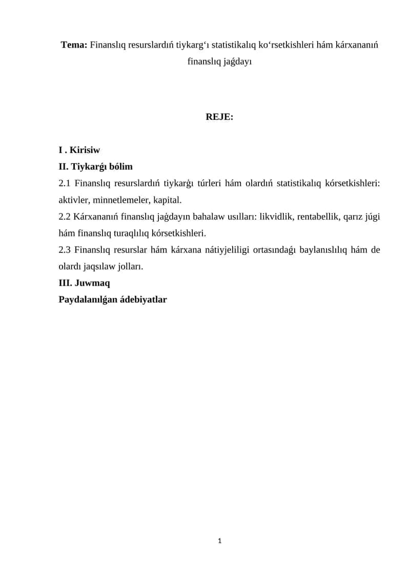 Finanslıq resurslardıń tiykarg‘ı statistikalıq ko‘rsetkishleri hám kárxananıń finanslıq jaǵdayı 1