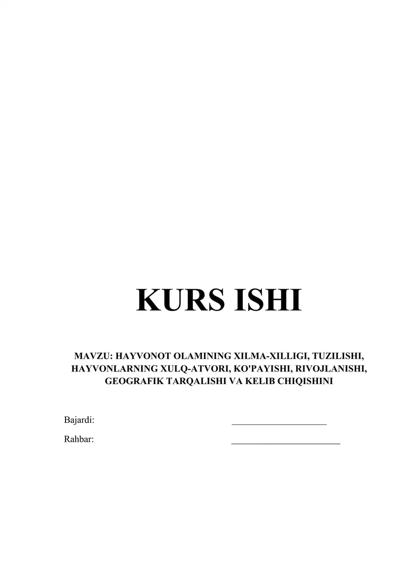 HAYVONOT OLAMINING XILMA-XILLIGI, TUZILISHI, HAYVONLARNING XULQ-ATVORI, KO'PAYISHI, RIVOJLANISHI, GEOGRAFIK TARQALISHI VA KELIB CHIQISHI 1
