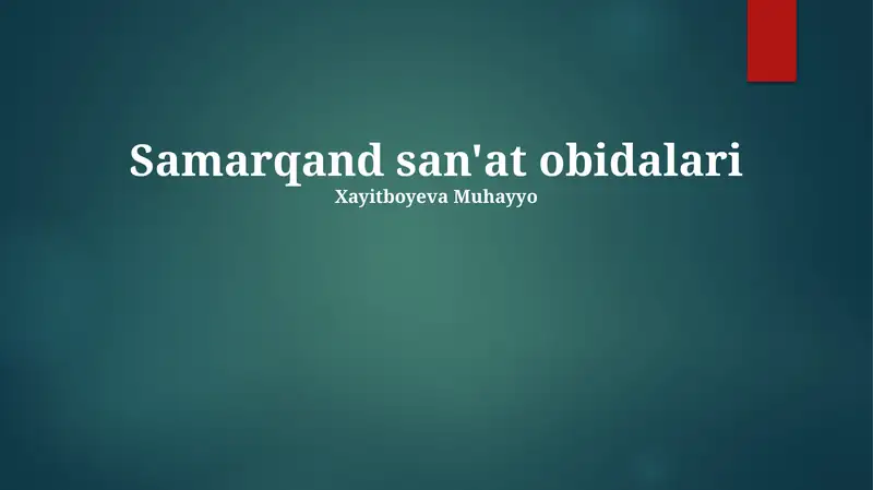 Samarqand san'at obidalari 1