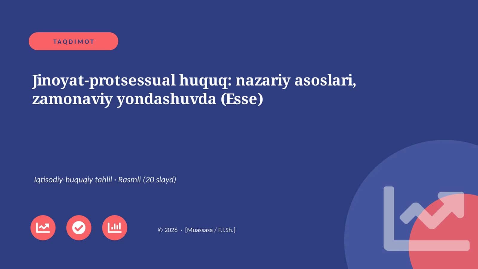 Jinoyat-protsessual huquq: nazariy asoslari, zamonaviy yondashuvda (Esse) 1