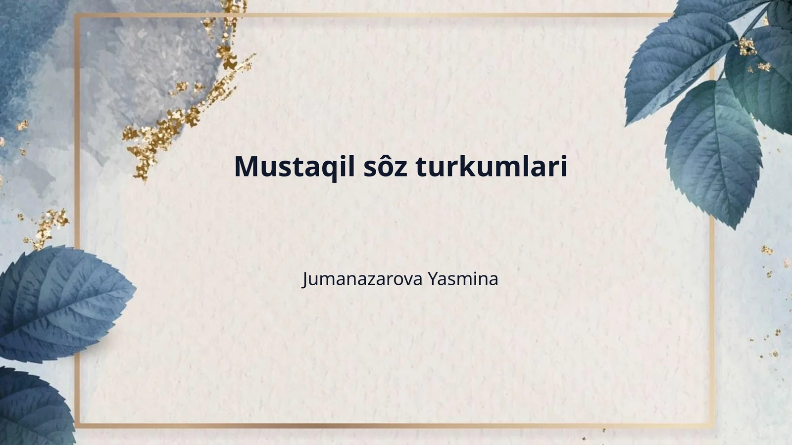 Mustaqil sôz turkumlari 1