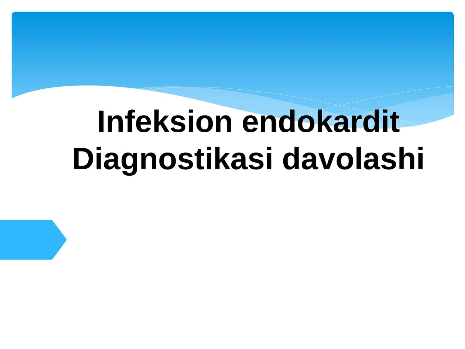 Infeksion endokardit Diagnostikasi davolashi 1