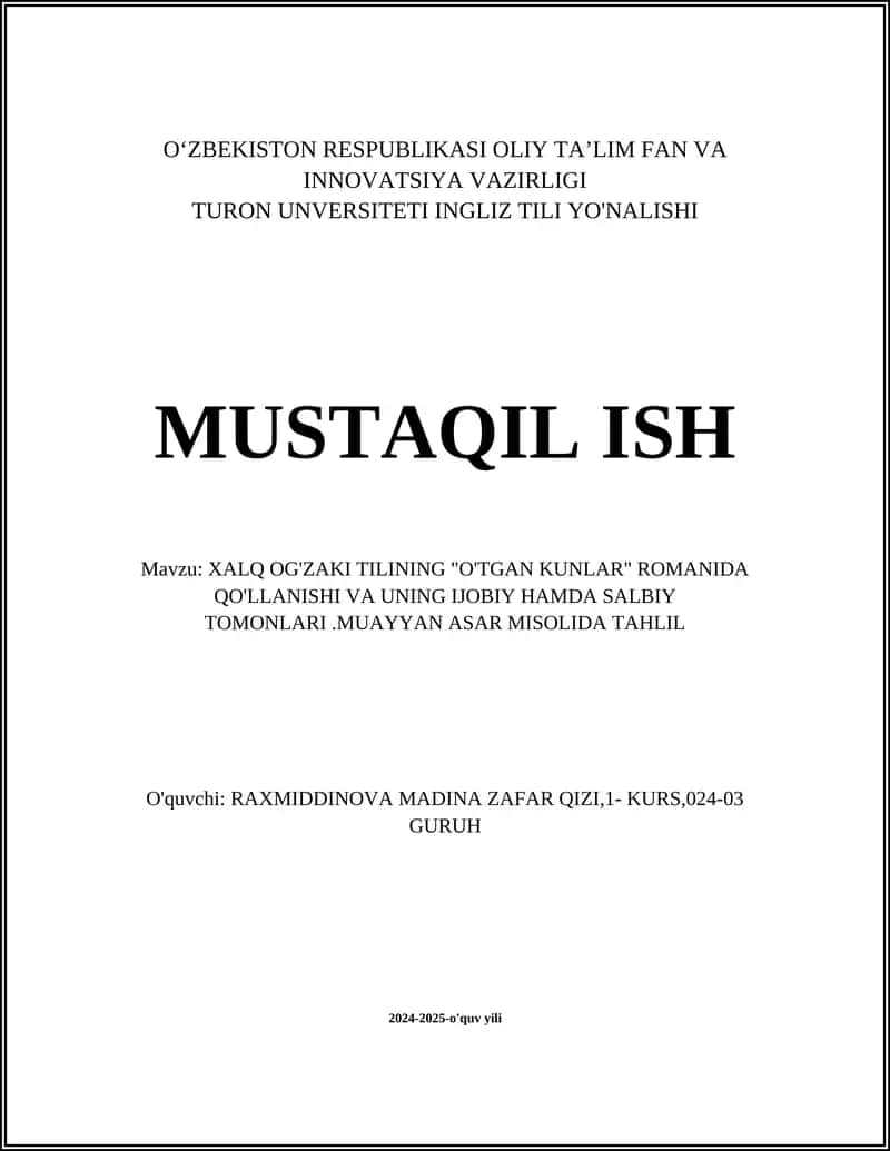 XALQ OG'ZAKI TILINING "O'TGAN KUNLAR" ROMANIDA QO'LLANISHI VA UNING IJOBIY HAMDA SALBIY TOMONLARI 1