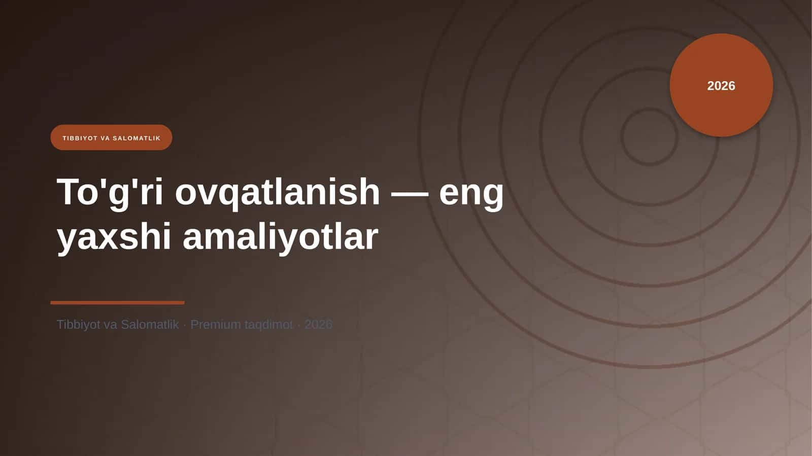 To'g'ri ovqatlanish — eng yaxshi amaliyotlar 1