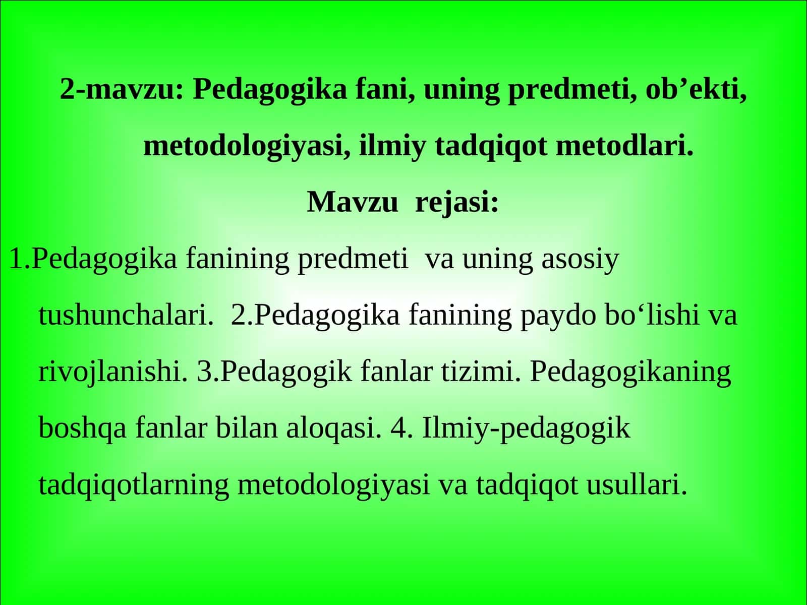Pedagogika fanining predmeti va metodologiyasi 1