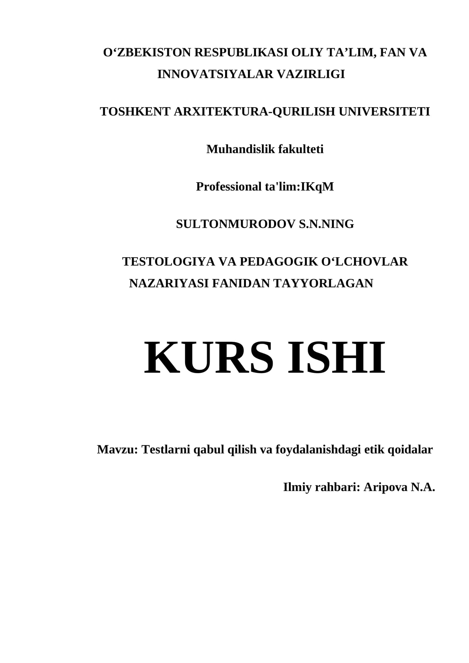 TESTOLOGIYA VA PEDAGOGIK OʻLCHOVLAR NAZARIYASI FANIDAN TAYYORLAGAN KURS ISHI 1