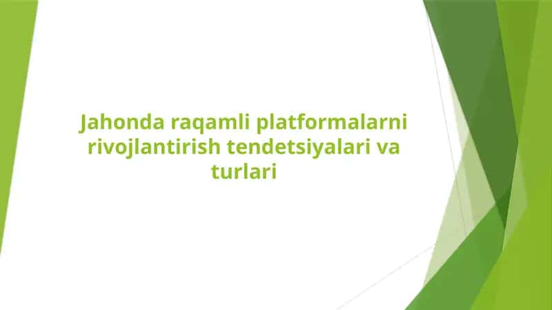 Jahonda raqamli platformalarni rivojlantirish tendetsiyalari va turlari 1