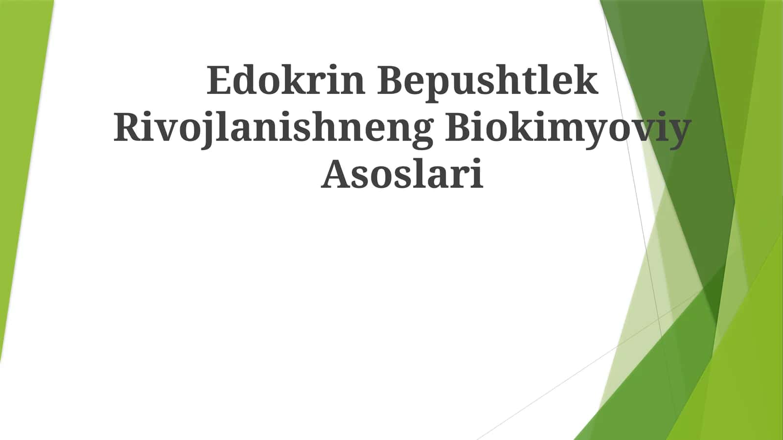 Edokrin Bepushtlek RivojlanishnengBiokimyoviyAsoslari 1