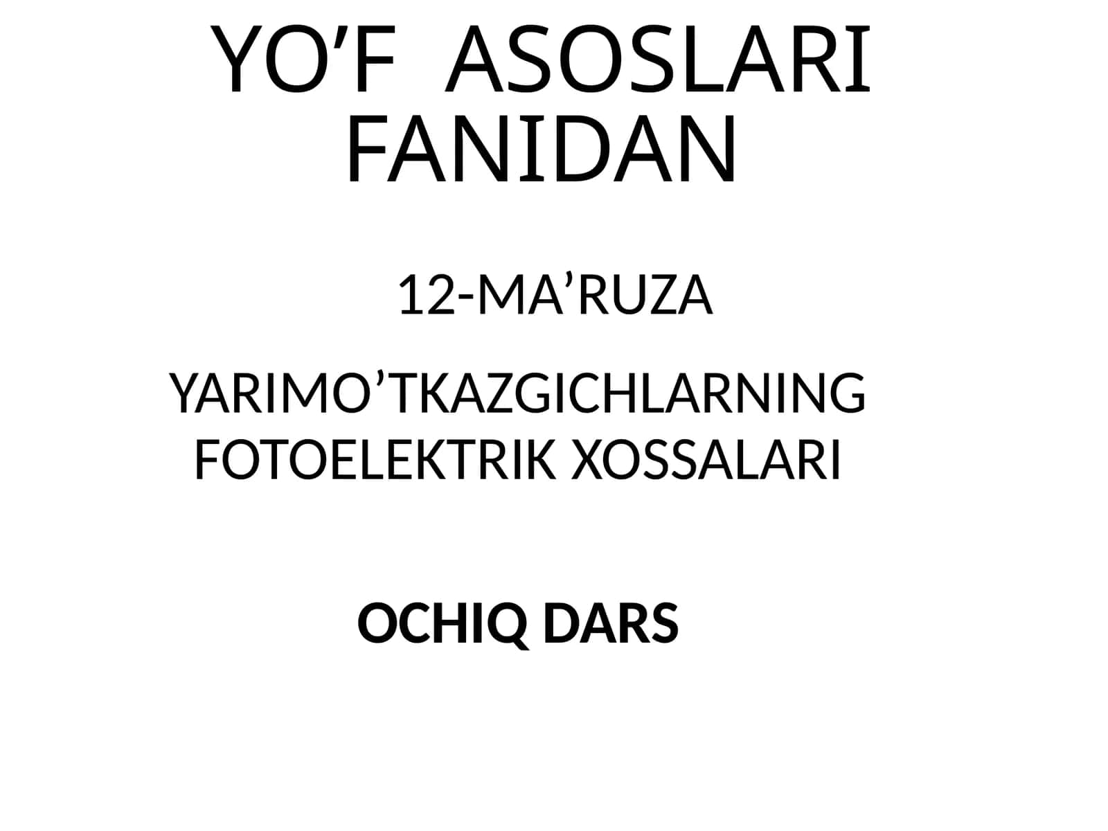 YARIMO’TKAZGICHLARNING FOTOELEKTRIK XOSSALARI 1