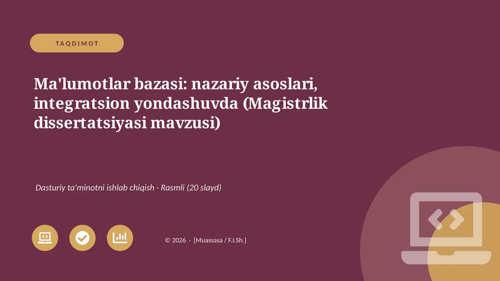 Ma'lumotlar bazasi: nazariy asoslari, integratsion yondashuvda (Magistrlik dissertatsiyasi mavzusi) 1
