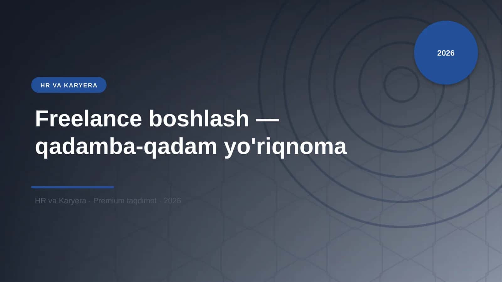Freelance boshlash — qadamba-qadam yo'riqnoma 1