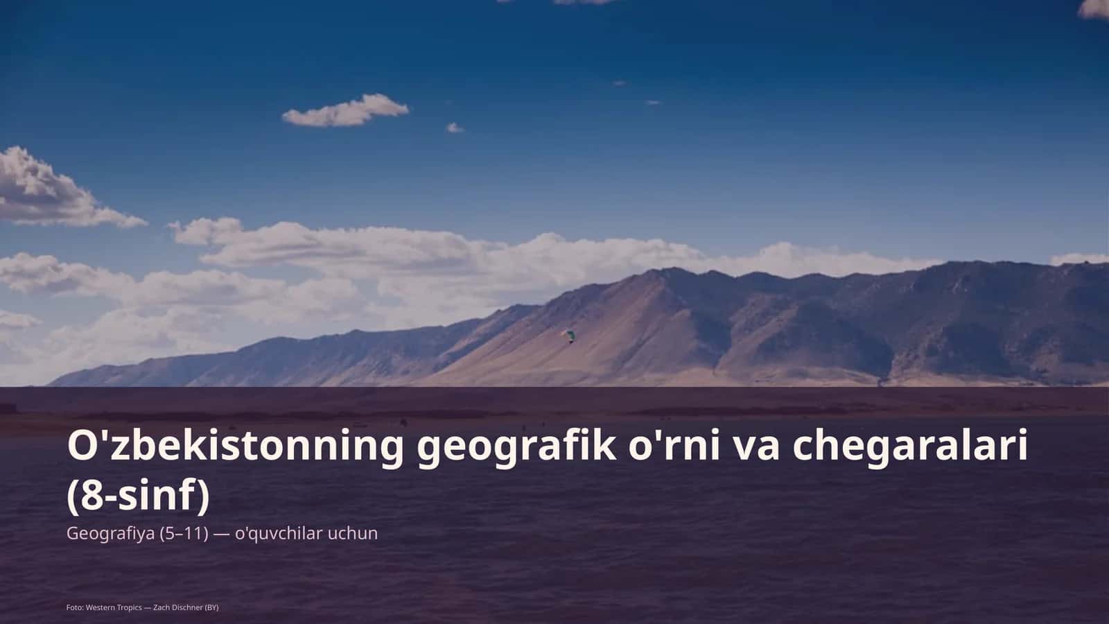 O'zbekistonning geografik o'rni va chegaralari (8-sinf) 1