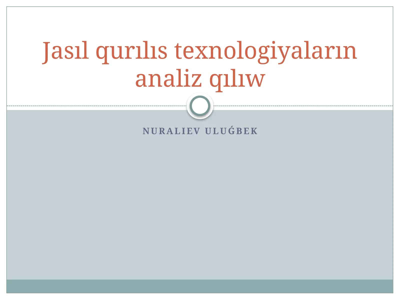 Jasıl qurılıs texnologiyaların analiz qılıw 1