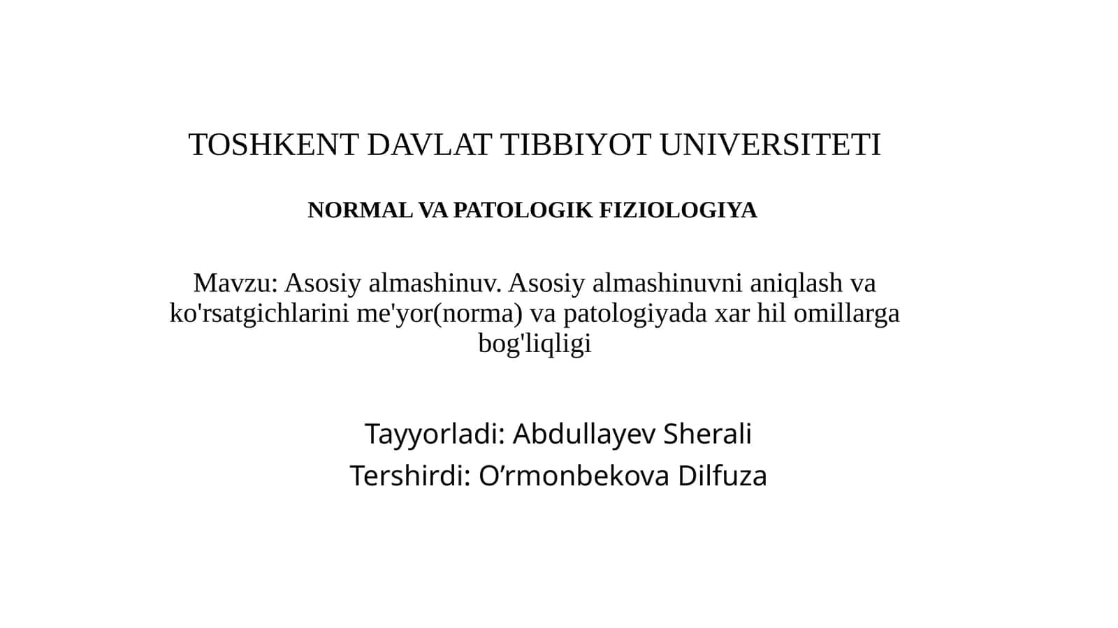 TOSHKENT DAVLAT TIBBIYOT UNIVERSITETI - NORMAL VA PATOLOGIK FIZIOLOGIYA 1
