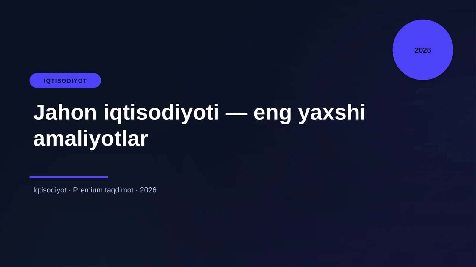 Jahon iqtisodiyoti — eng yaxshi amaliyotlar 1