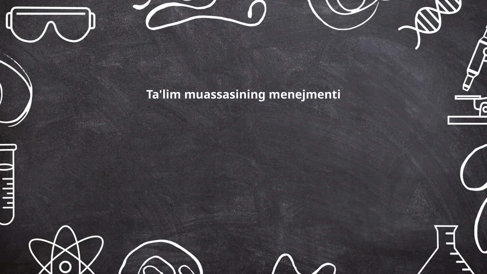 Ta'lim muassasining menejmenti 1