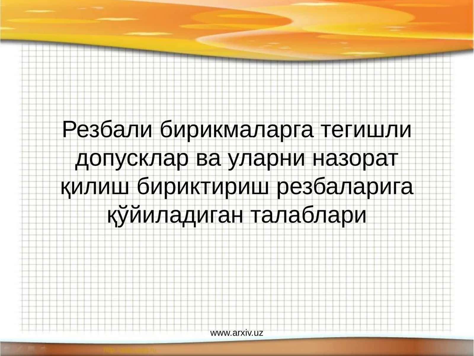 Резбали бирикмалар ва уларни назорат қилиш 1