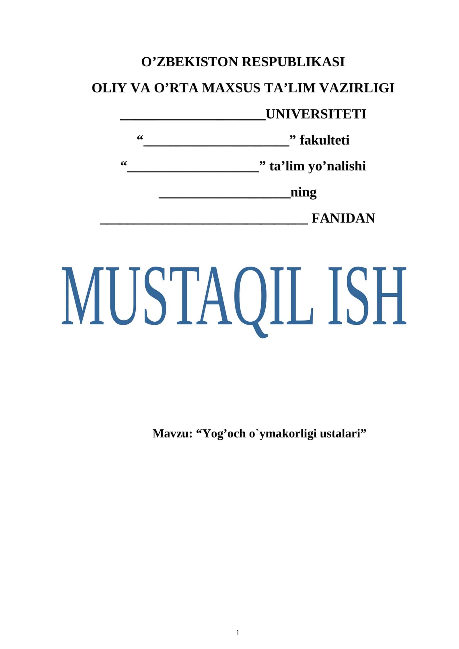 Yog’och o'ymakorligi ustalari. Mustaqil ish 1