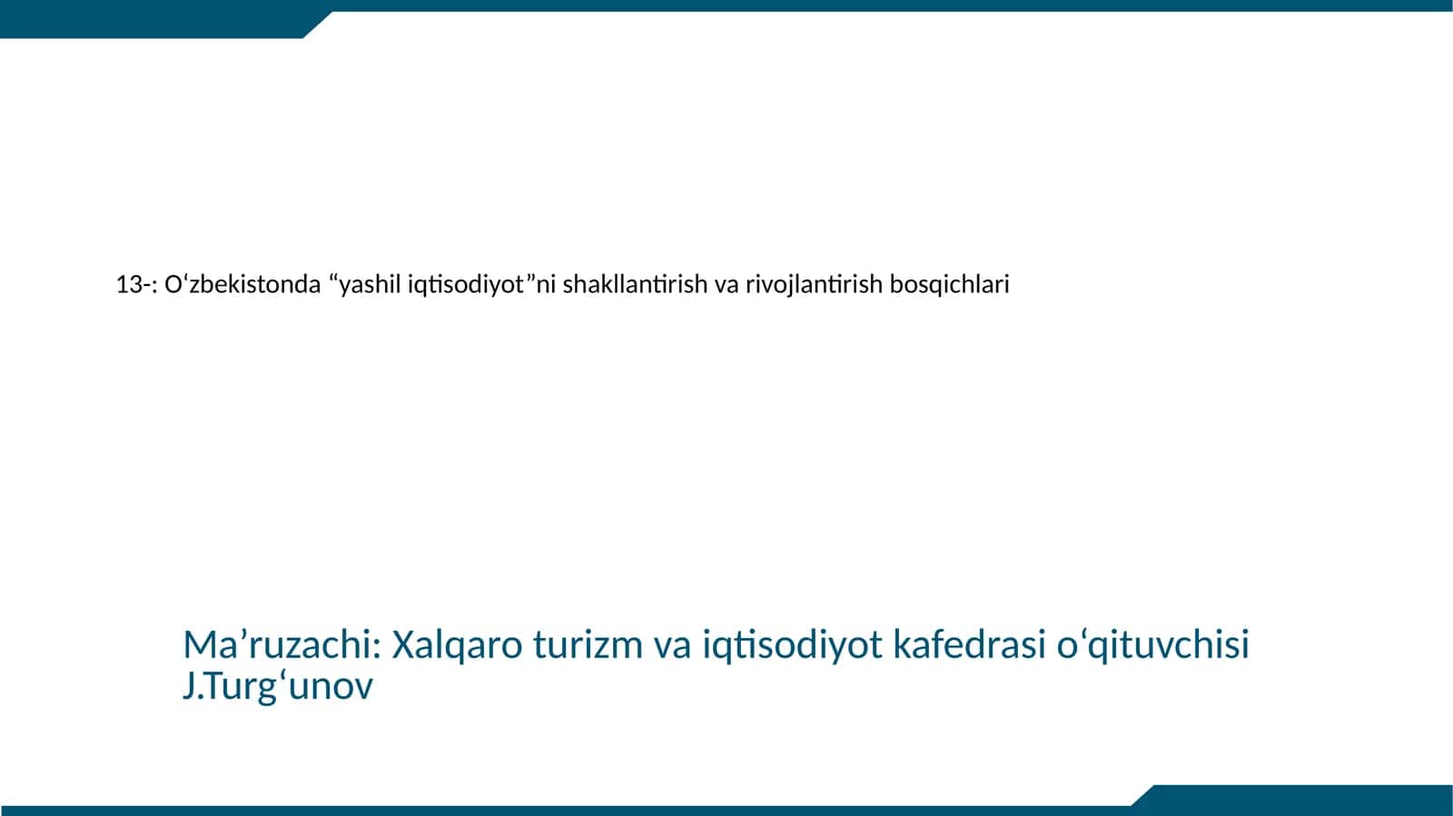 O‘zbekistonda “yashil iqtisodiyot”ni shakllantirish va rivojlantirish bosqichlari 1