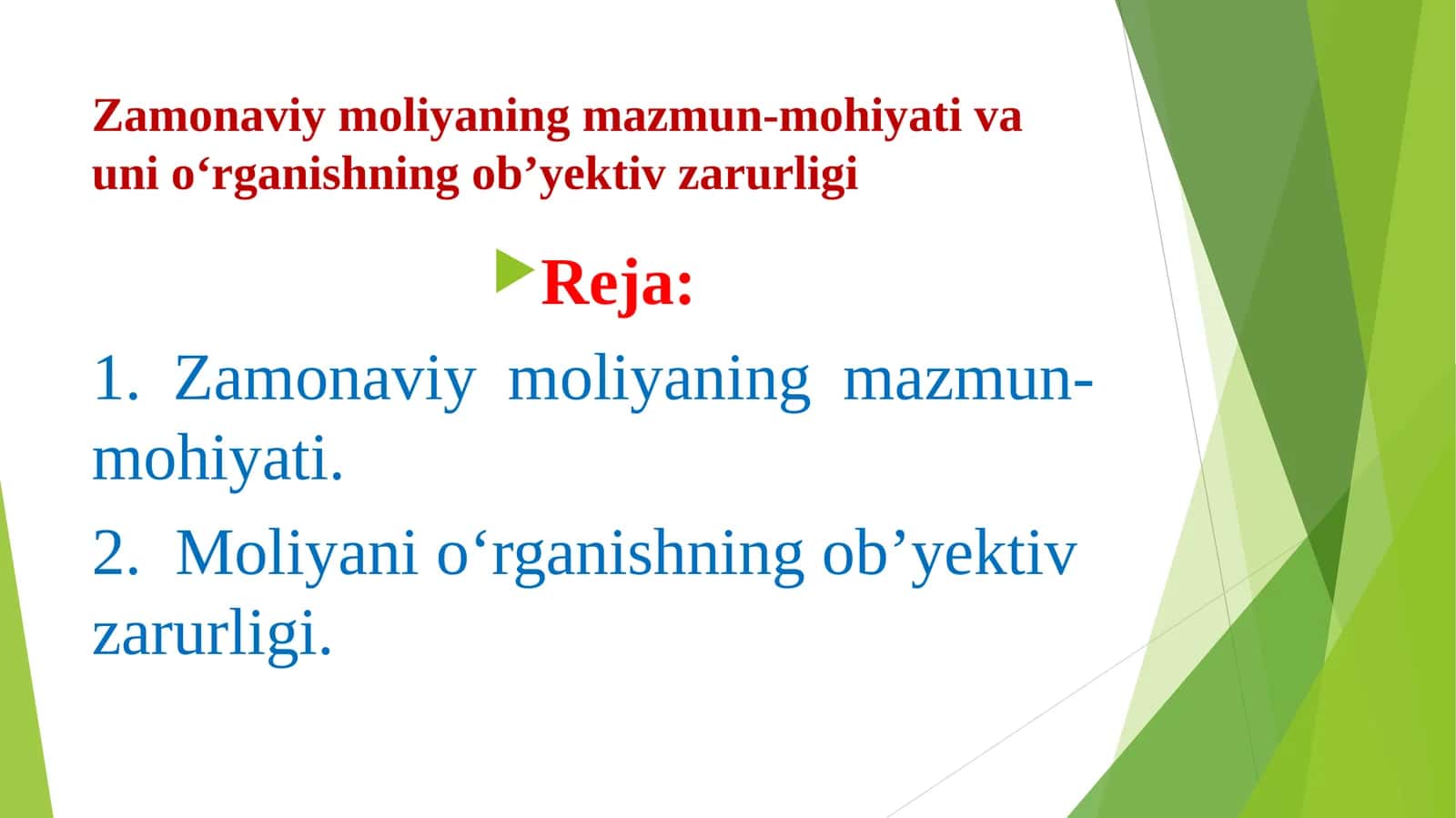 Zamonaviy moliyaning mazmun-mohiyati va uni o‘rganishning ob’yektiv zarurligi 1