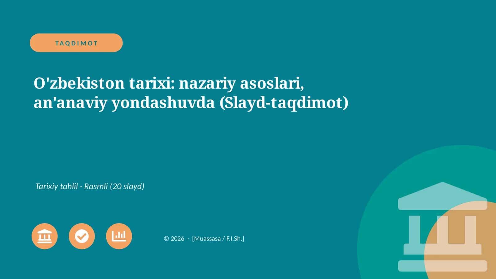 O'zbekiston tarixi: nazariy asoslari, an'anaviy yondashuvda (Slayd-taqdimot) 1