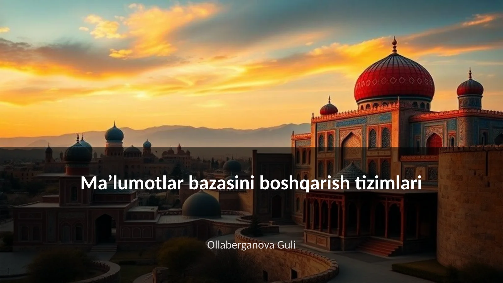 Ma’lumotlar bazasini boshqarish tizimlari 1