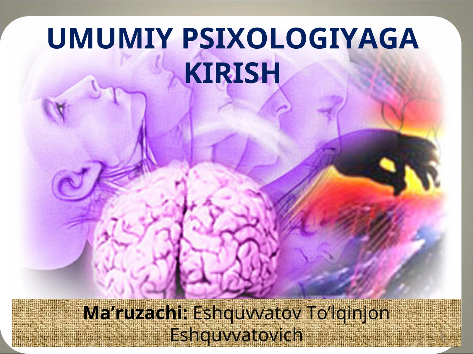 UMUMIY PSIXOLOGIYAGA KIRISH 1