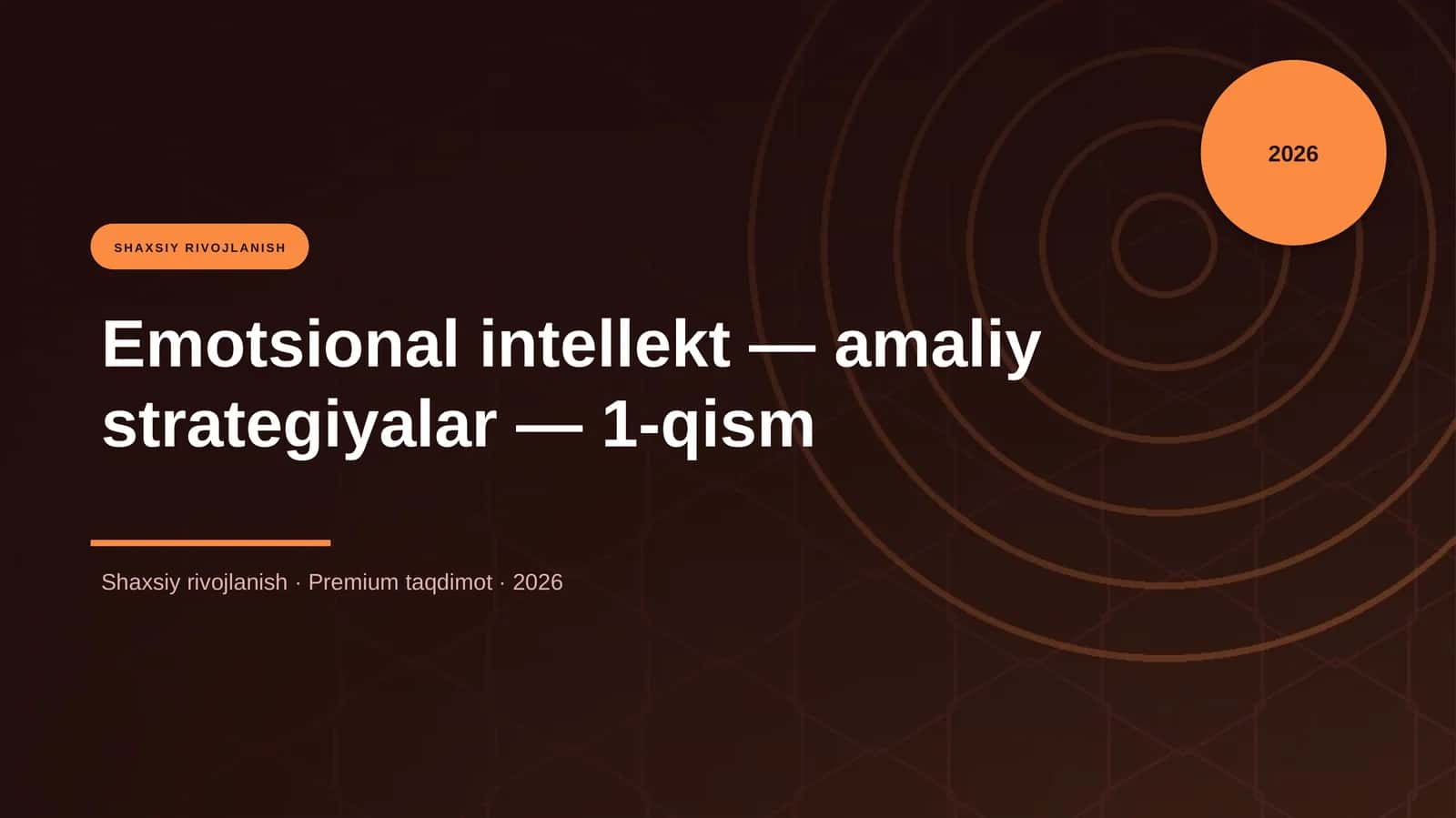 Emotsional intellekt — amaliy strategiyalar — 1-qism 1