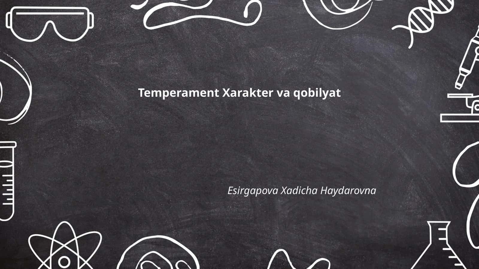 Temperament Xarakter va qobilyat 1