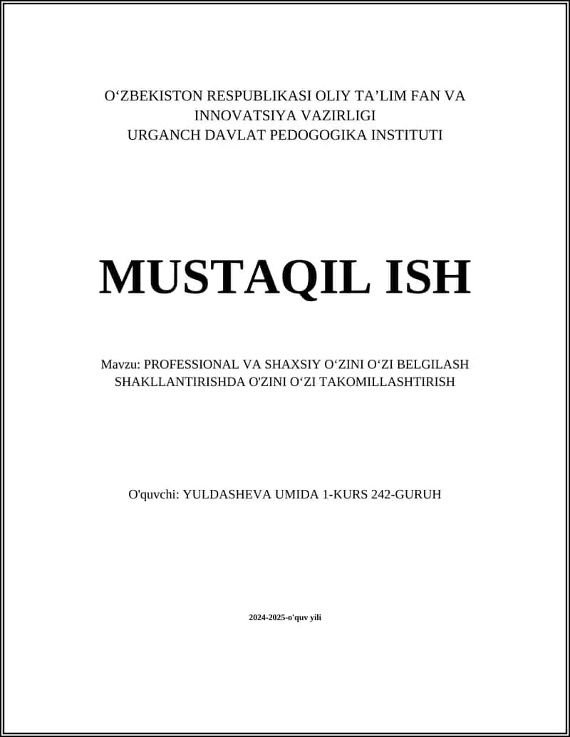 PROFESSIONAL VA SHAXSIY OʻZINI OʻZI BELGILASH SHAKLLANTIRISHDA O'ZINI OʻZI TAKOMILLASHTIRISH 1