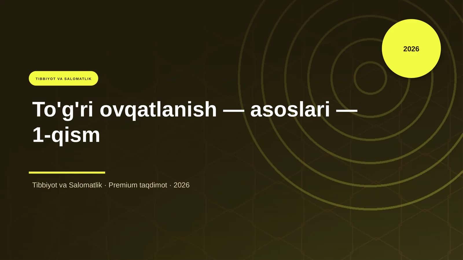 To'g'ri ovqatlanish — asoslari — 1-qism 1