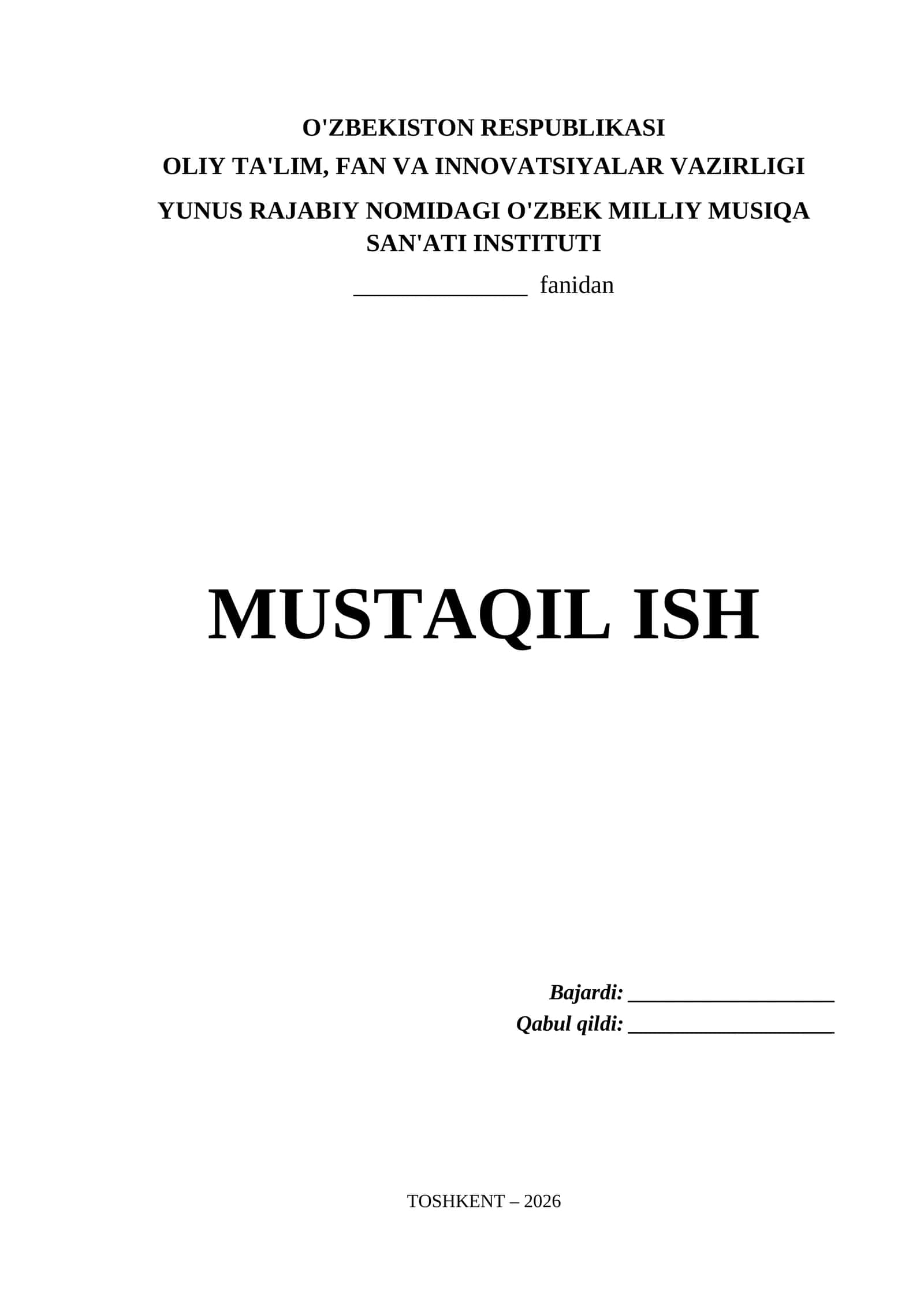 Yunus Rajabiy nomidagi O'zbek Milliy Musiqa San'ati Instituti Mustaqil Ish Titul Varaq (.docx) 1
