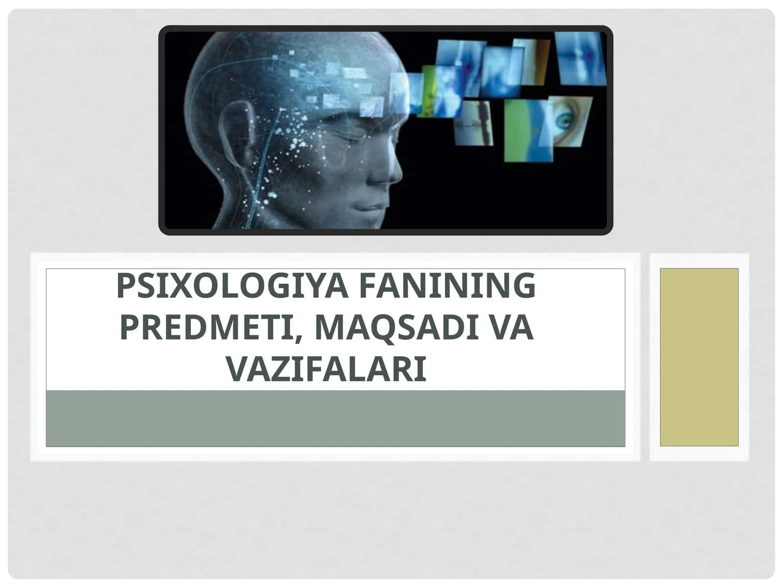 Psixologiya Fanining predmeti, maqsadi va vazifalari 1