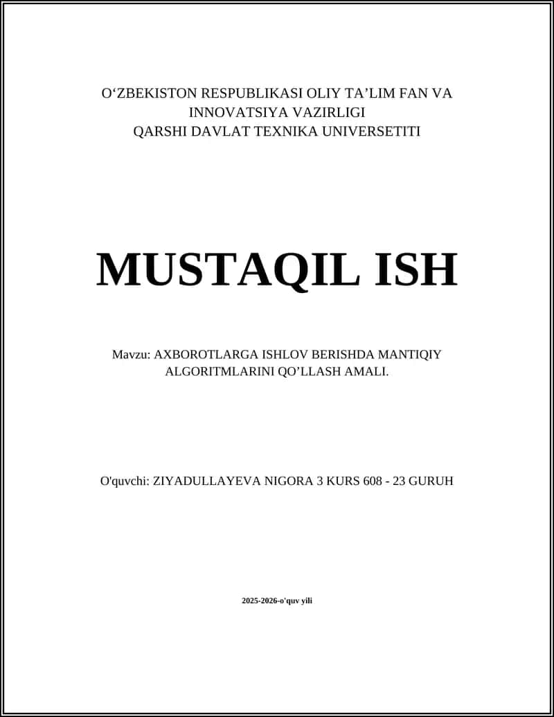AXBOROTLARGA ISHLOV BERISHDA MANTIQIY ALGORITMLARINI QO’LLASH AMALI 1