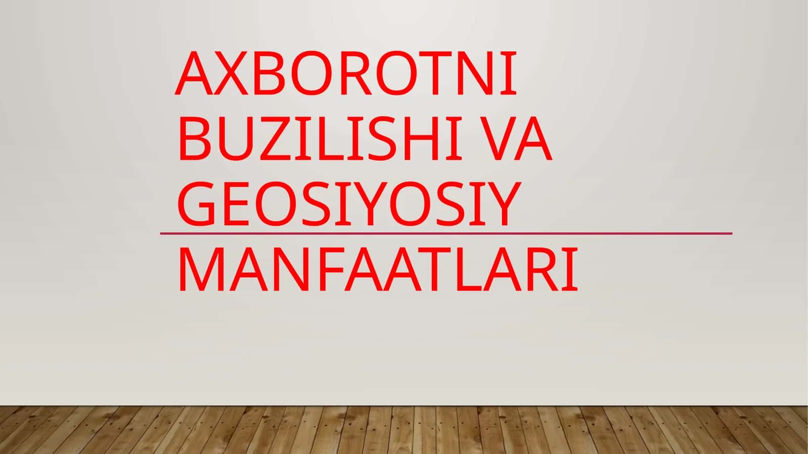 Axborotni Buzilishi va Geosiyosiy Manfaatlari 1