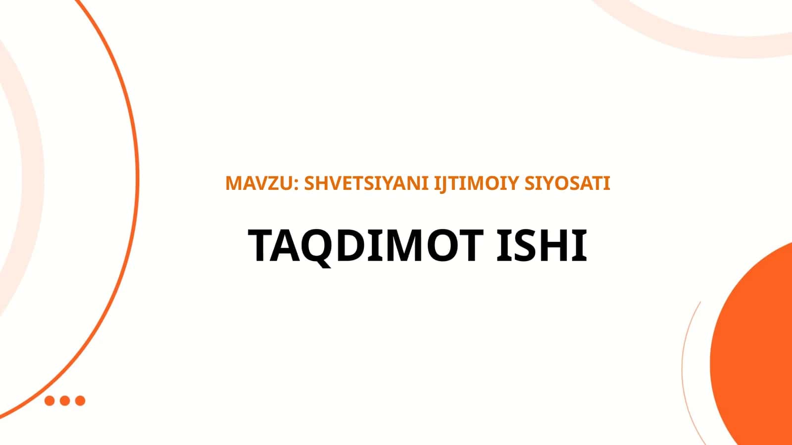 SHVETSIYANI IJTIMOIY SIYOSATI 1