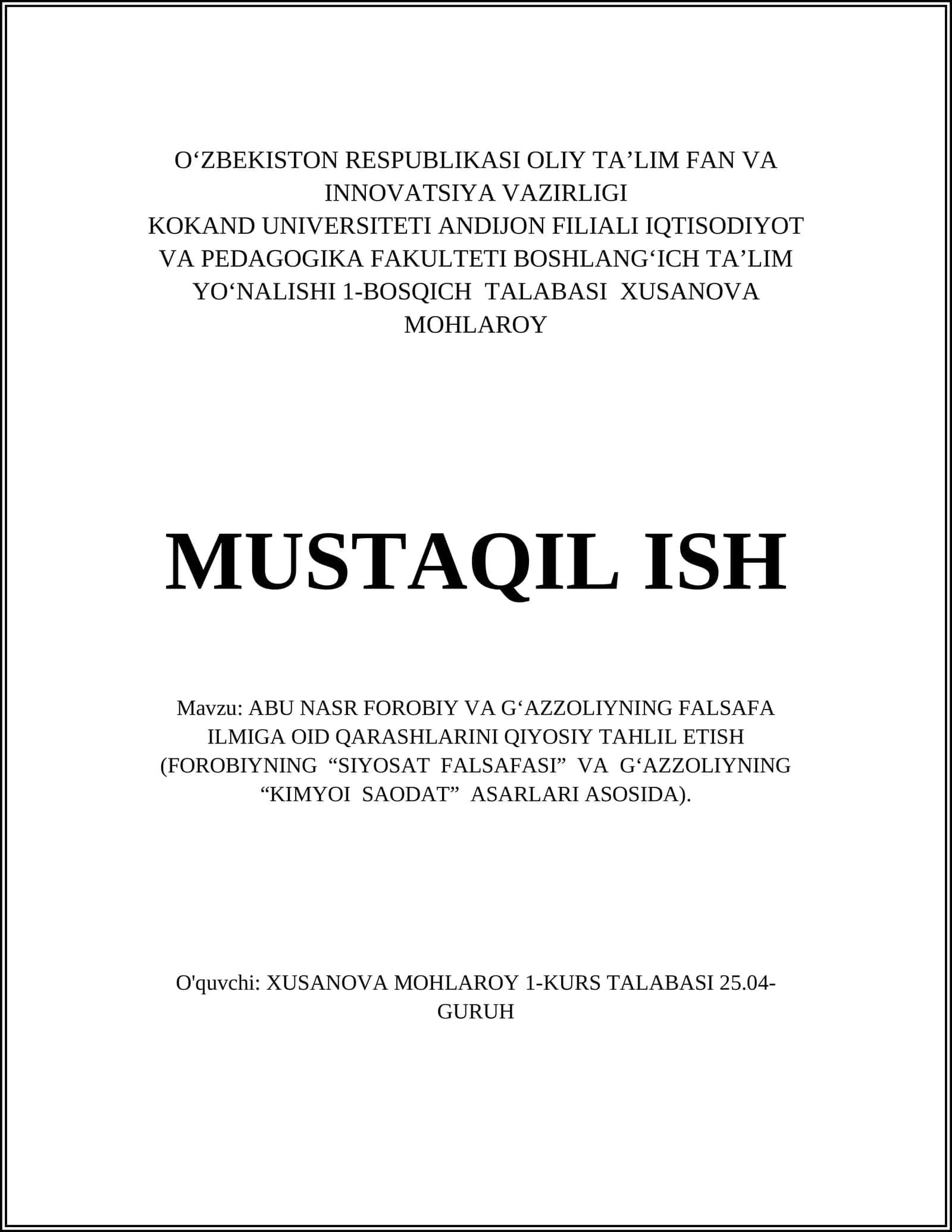 ABU NASR FOROBIY VA GʻAZZOLIYNING FALSAFA ILMIGA OID QARASHLARINI QIYOSIY TAHLIL ETISH (FOROBIYNING “SIYOSAT FALSAFASI” VA GʻAZZOLIYNING “KIMYOI SAODAT” ASARLARI ASOSIDA) 1