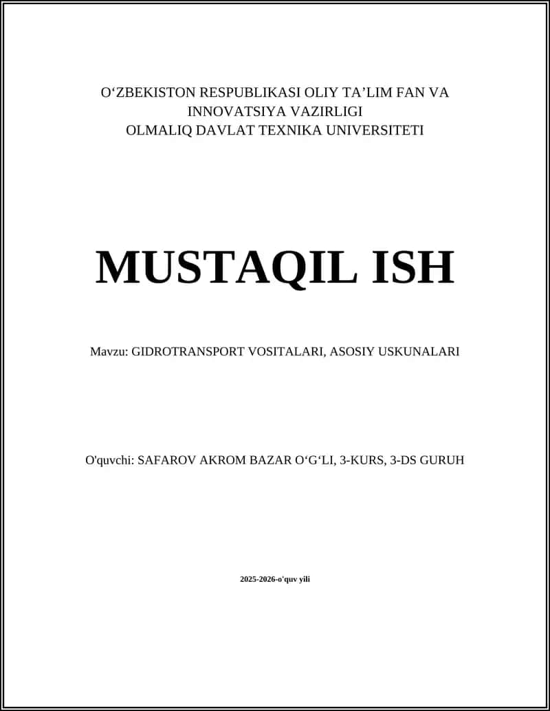 GIDROTRANSPORT VOSITALARI, ASOSIY USKUNALARI 1