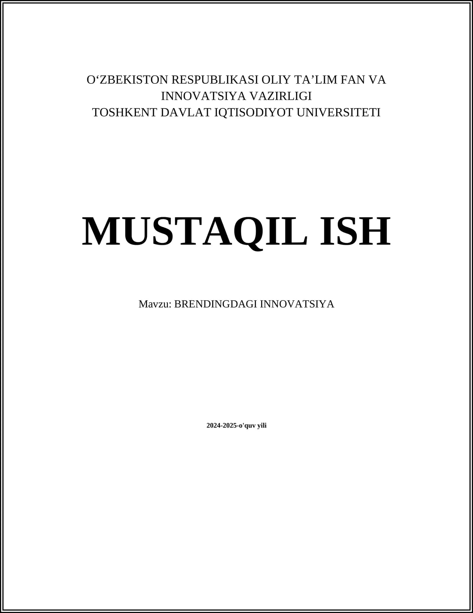 MUSTAQIL ISH Mavzu: BRENDINGDAGI INNOVATSIYA 1