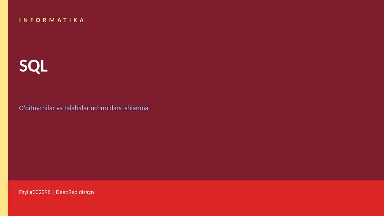 SQL O'qituvchilar va talabalar uchun dars ishlanma 1