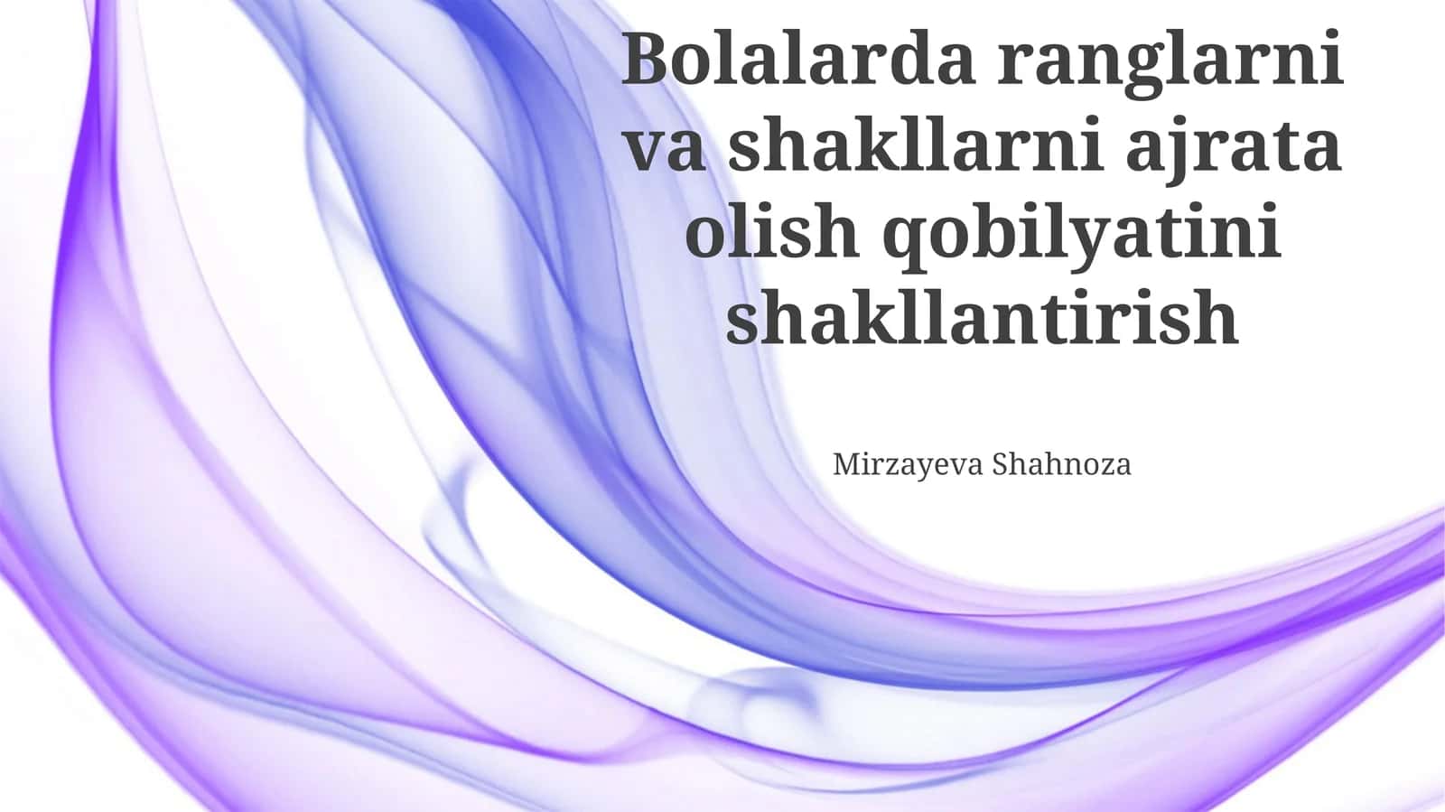 Ranglarni va shakllarni ajrata olish qobilyatini shakllantirish 1