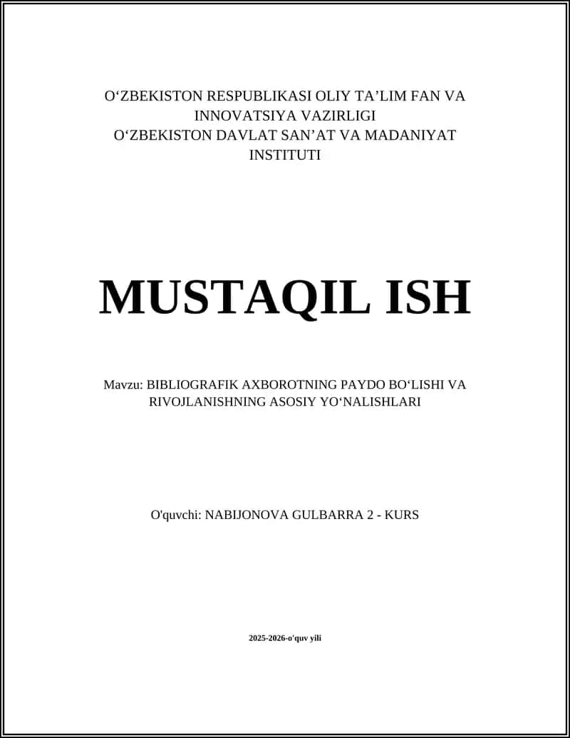 BIBLIOGRAFIK AXBOROTNING PAYDO BOʻLISHI VA RIVOJLANISHNING ASOSIY YOʻNALISHLARI 1