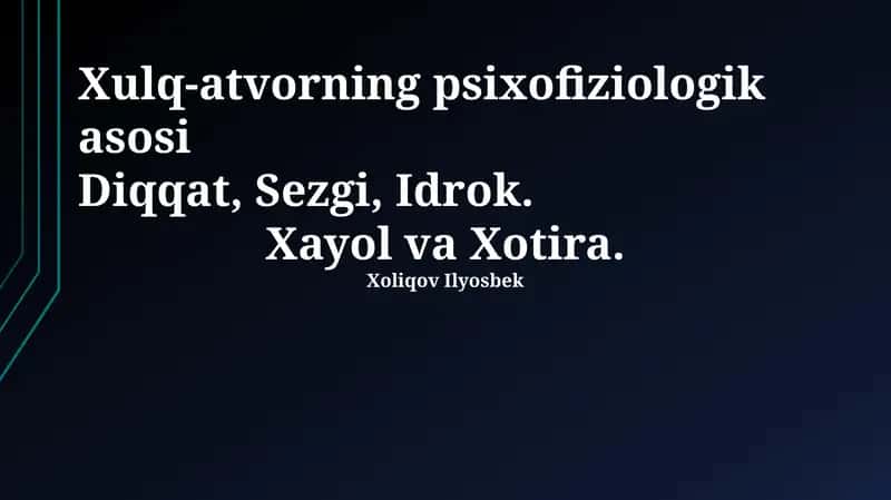 Xulq-atvorning psixofiziologik asosi 1