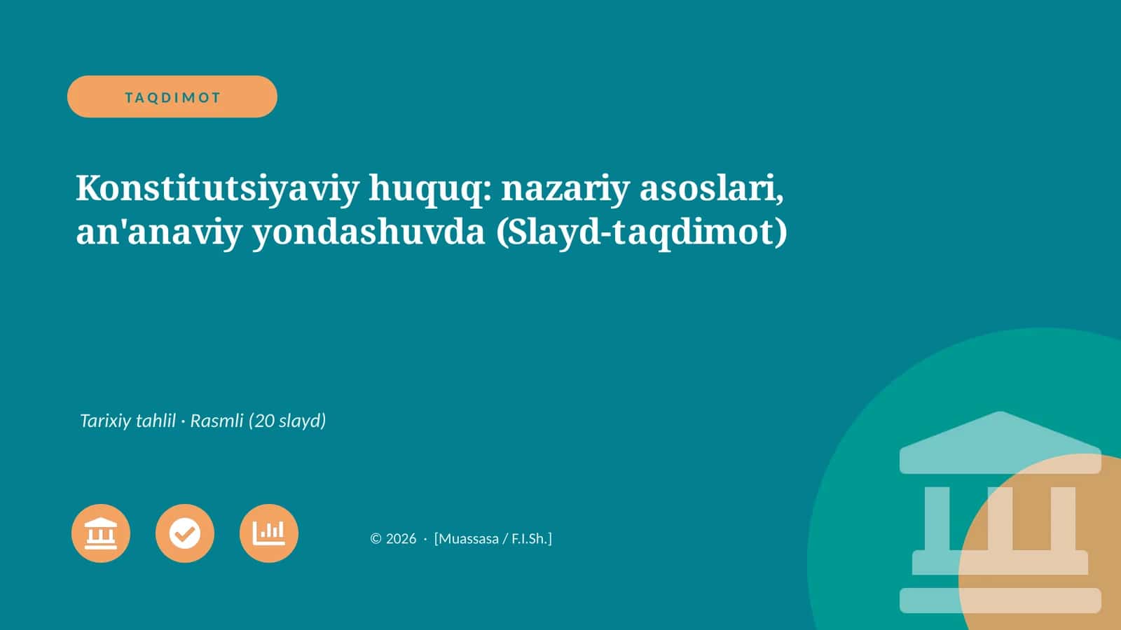 Konstitutsiyaviy huquq: nazariy asoslari, an'anaviy yondashuvda (Slayd-taqdimot) 1