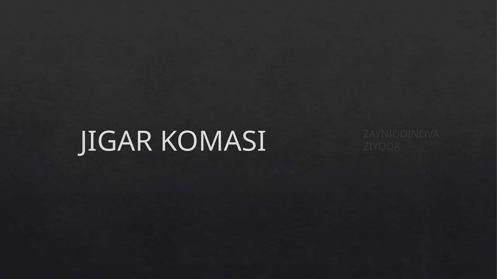 ЖИГАР КОМАСИНИНГ САБАБЛАРИ 1