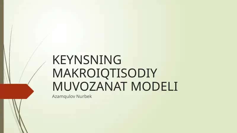 KEYNSNING MAKROIQTISODIY MUVOZANAT MODELI 1